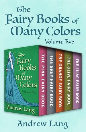 Buy The Fairy Books of Many Colors Volume Two at Amazon