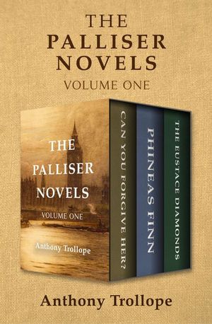 Buy The Palliser Novels Volume One at Amazon