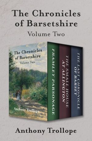 Buy The Chronicles of Barsetshire Volume Two at Amazon
