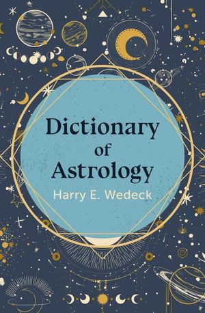 Buy Dictionary of Astrology at Amazon