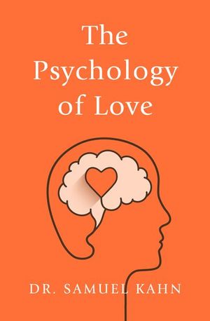 Buy The Psychology of Love at Amazon