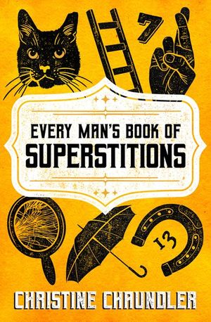 Buy Every Man's Book of Superstitions at Amazon