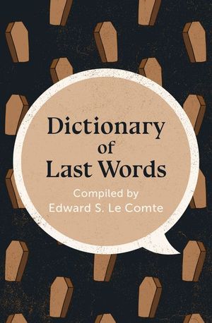 Dictionary of Last Words