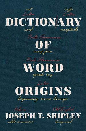 Dictionary of Word Origins