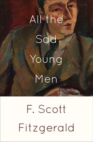 Buy All the Sad Young Men at Amazon
