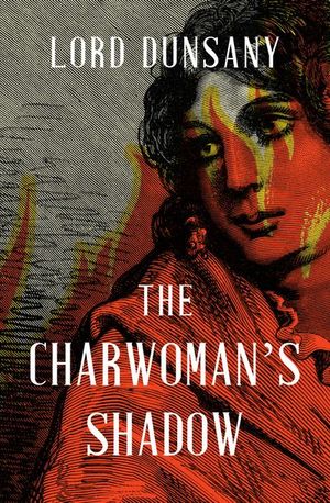 Buy The Charwoman's Shadow at Amazon