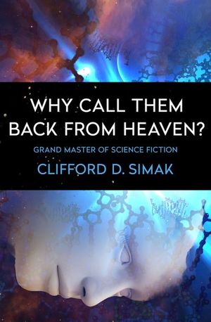 Buy Why Call Them Back from Heaven? at Amazon