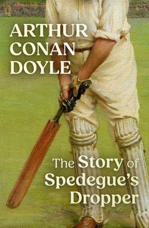 Buy The Story of Spedegue's Dropper at Amazon