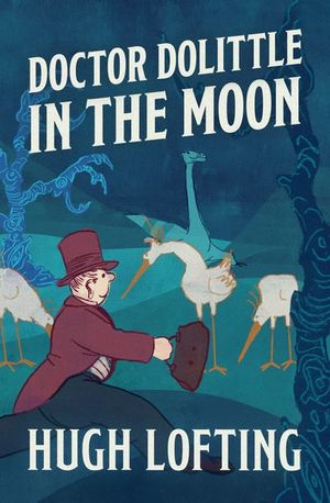 Doctor Dolittle in the Moon