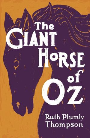 Buy The Giant Horse of Oz at Amazon
