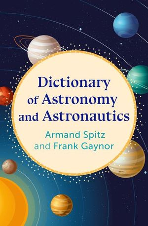 Buy Dictionary of Astronomy and Astronautics at Amazon