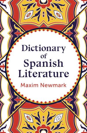 Buy Dictionary of Spanish Literature at Amazon