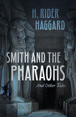 Buy Smith and the Pharaohs and Other Tales at Amazon