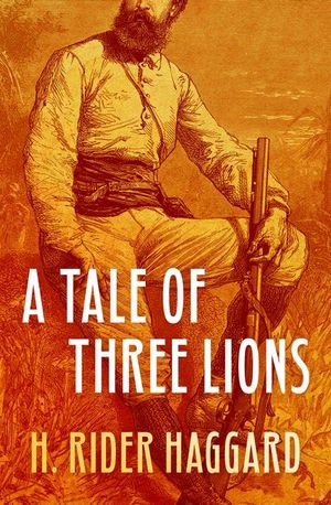 Buy A Tale of Three Lions at Amazon
