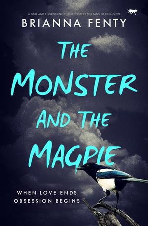 Buy The Monster and the Magpie at Amazon