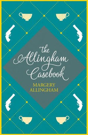 Buy The Allingham Casebook at Amazon