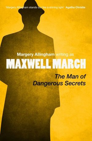Buy The Man of Dangerous Secrets at Amazon