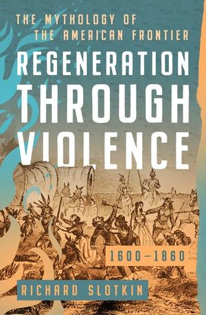 Regeneration Through Violence