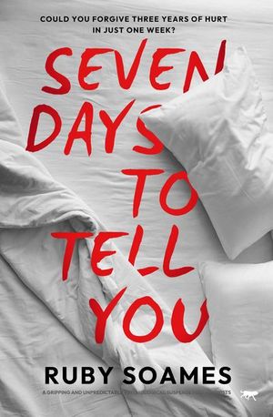 Seven Days to Tell You