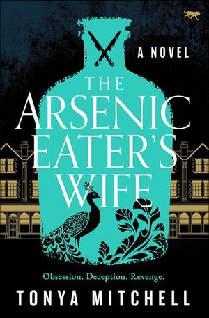 Buy The Arsenic Eater's Wife at Amazon