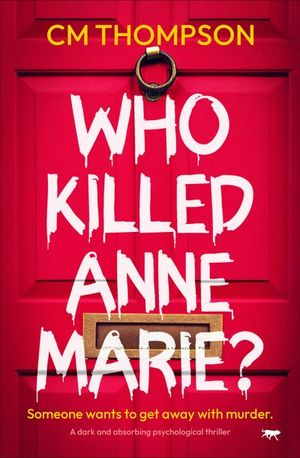 Who Killed Anne Marie?