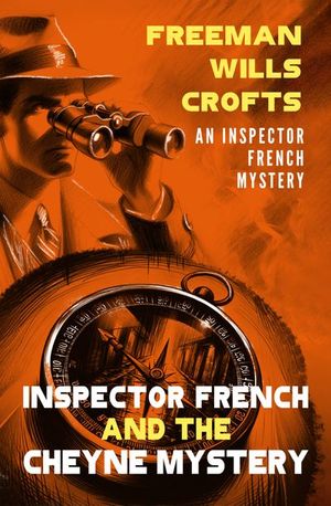 Buy Inspector French and the Cheyne Mystery at Amazon