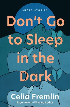 Don't Go to Sleep in the Dark