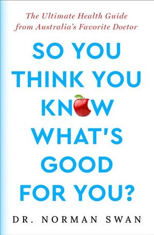 Buy So You Think You Know What's Good For You? at Amazon