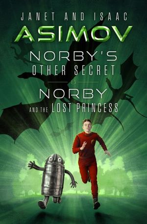 Buy Norby's Other Secret & Norby and the Lost Princess at Amazon