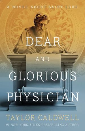 Buy Dear and Glorious Physician at Amazon