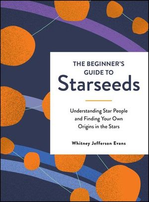 Buy The Beginner's Guide to Starseeds at Amazon