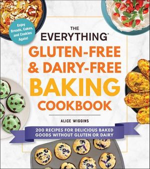 Buy The Everything Gluten-Free & Dairy-Free Baking Cookbook at Amazon