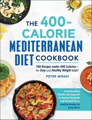 Buy The 400-Calorie Mediterranean Diet Cookbook at Amazon