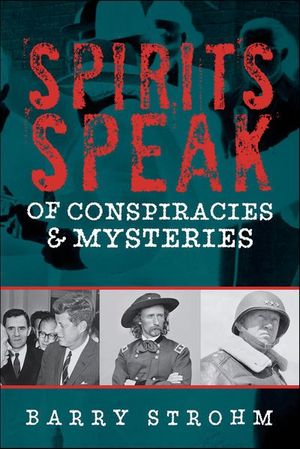 Buy Spirits Speak of Conspiracies & Mysteries at Amazon