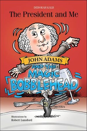 Buy John Adams and the Magic Bobblehead at Amazon