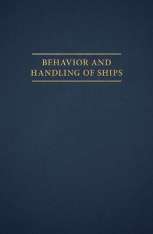 Behavior and Handling of Ships