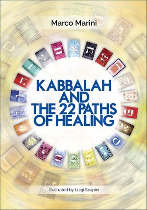 Buy Kabbalah and the 22 Paths of Healing at Amazon