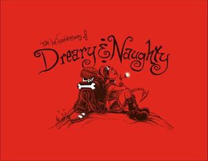 The Misadventures of Dreary & Naughty