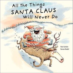 Buy All the Things Santa Claus Will Never Do at Amazon