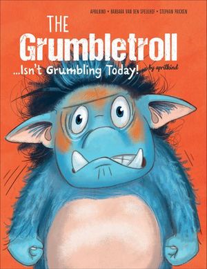 Buy Grumbletroll . . . Isn't Grumbling Today! at Amazon