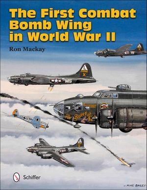 The First Combat Bomb Wing in WWII