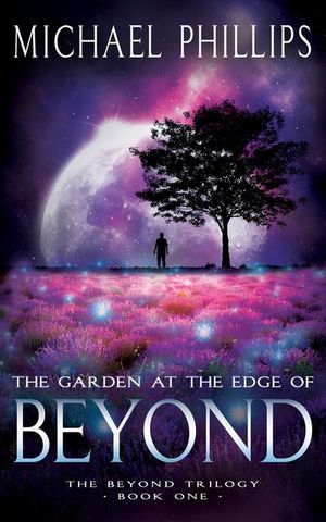 The Garden at the Edge of Beyond