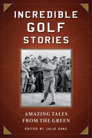 Buy Incredible Golf Stories at Amazon