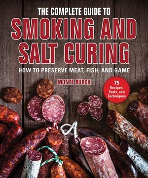 Buy The Complete Guide to Smoking and Salt Curing at Amazon