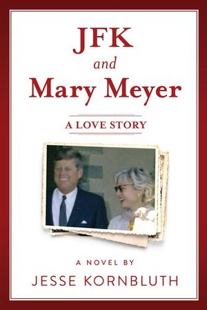 JFK and Mary Meyer