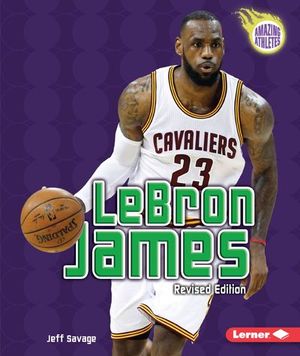 Buy LeBron James, 4th Edition at Amazon