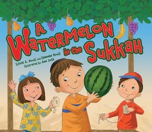 A Watermelon in the Sukkah