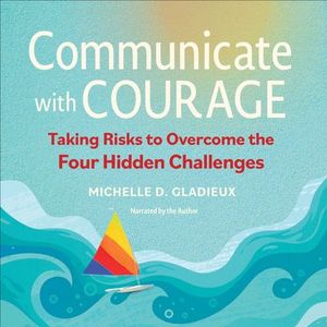 Communicate with Courage