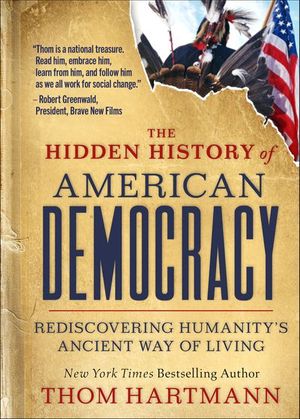 Hidden History of American Democracy