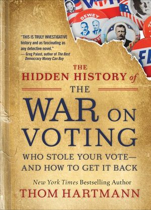 Buy The Hidden History of the War on Voting at Amazon